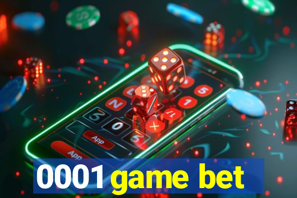 0001 game bet