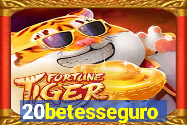 20betesseguro