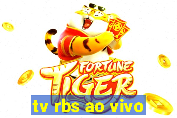 tv rbs ao vivo