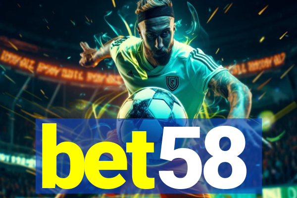 bet58