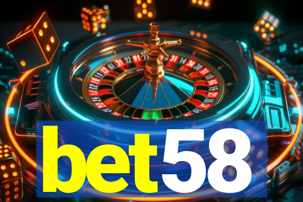 bet58