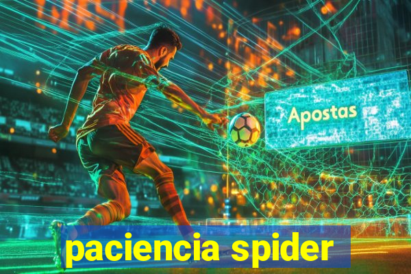 paciencia spider