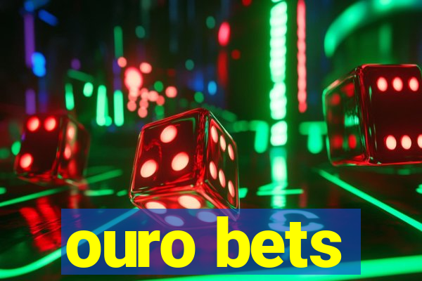 ouro bets