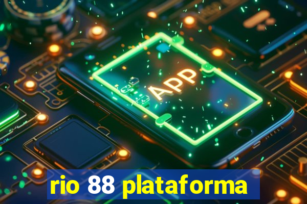 rio 88 plataforma