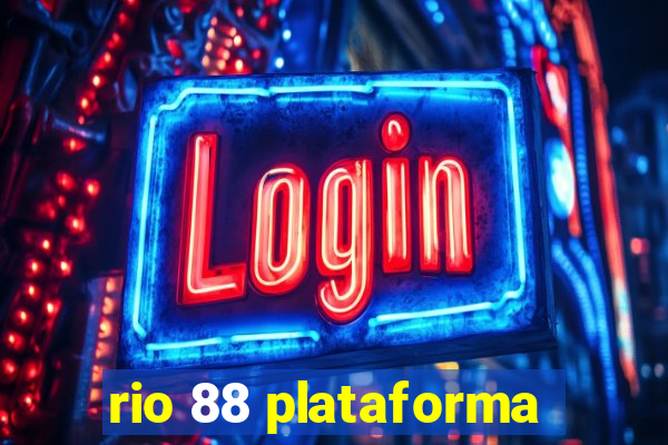 rio 88 plataforma