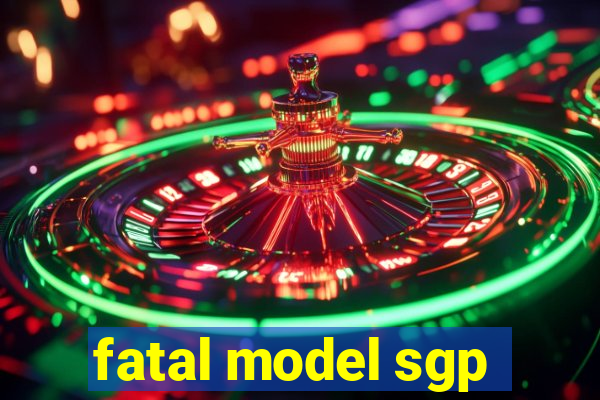 fatal model sgp