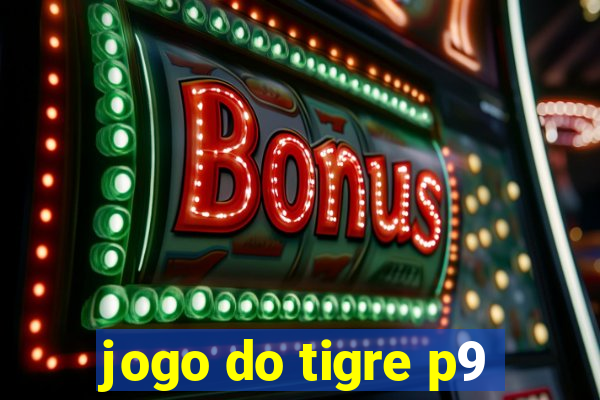 jogo do tigre p9