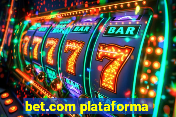 bet.com plataforma