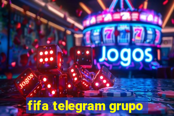 fifa telegram grupo