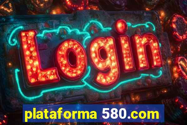 plataforma 580.com