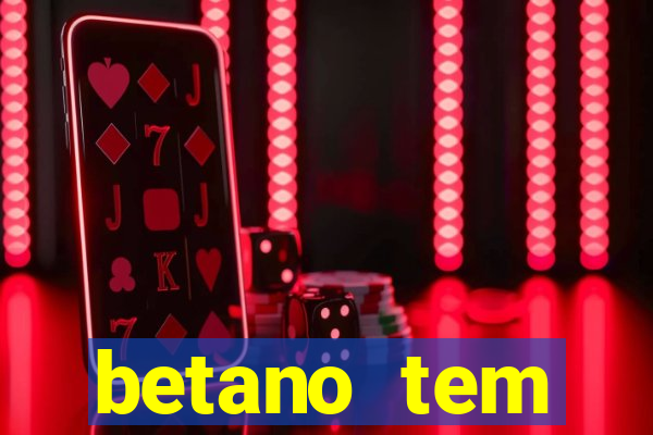 betano tem pagamento antecipado