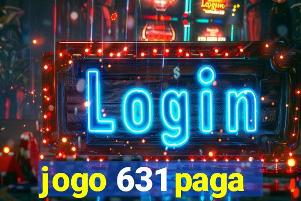 jogo 631 paga