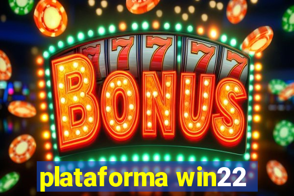 plataforma win22