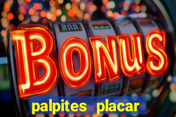 palpites placar exato dos jogos de amanh?