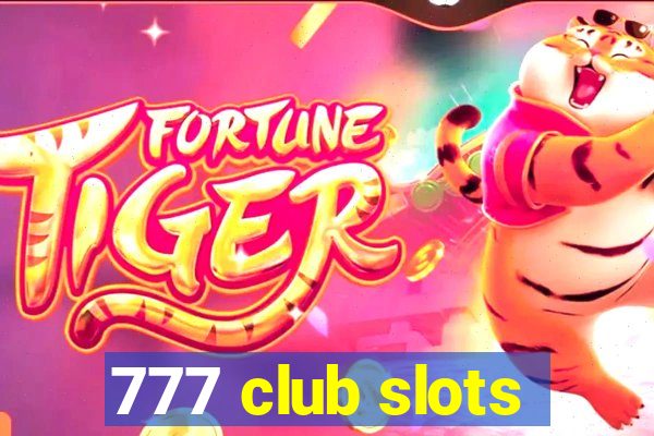 777 club slots