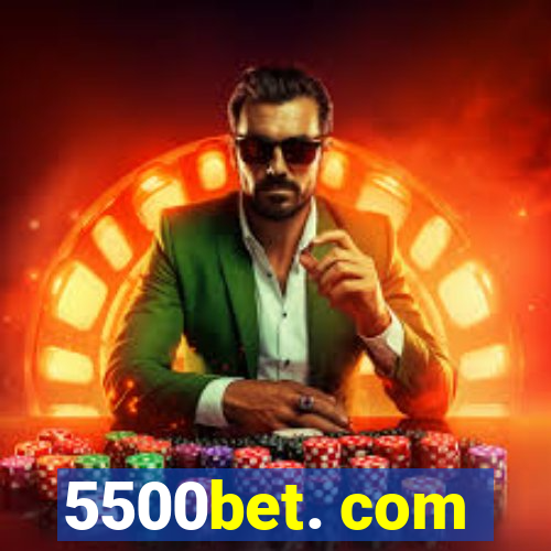 5500bet. com