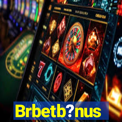 Brbetb?nus