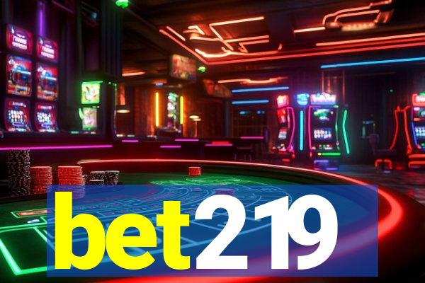 bet219