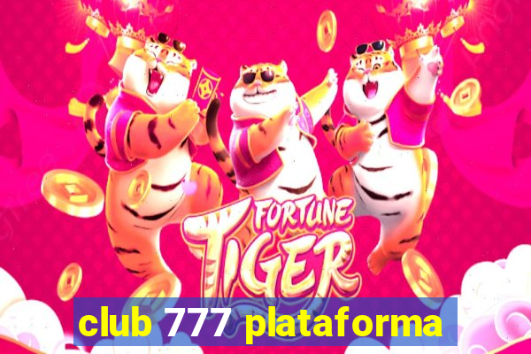 club 777 plataforma