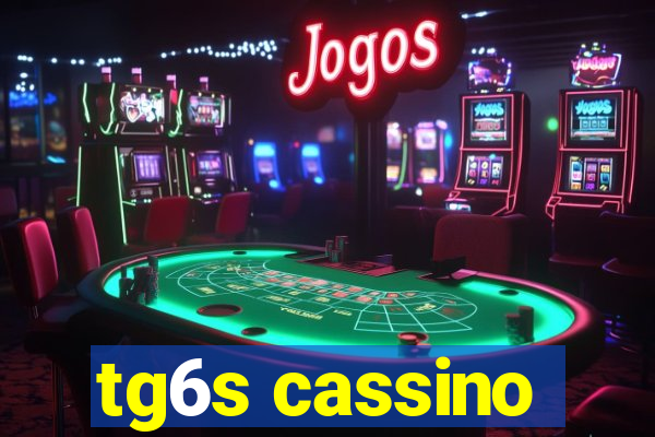 tg6s cassino