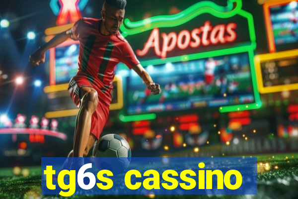 tg6s cassino