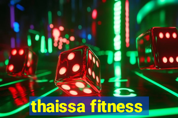 thaissa fitness