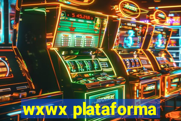 wxwx plataforma