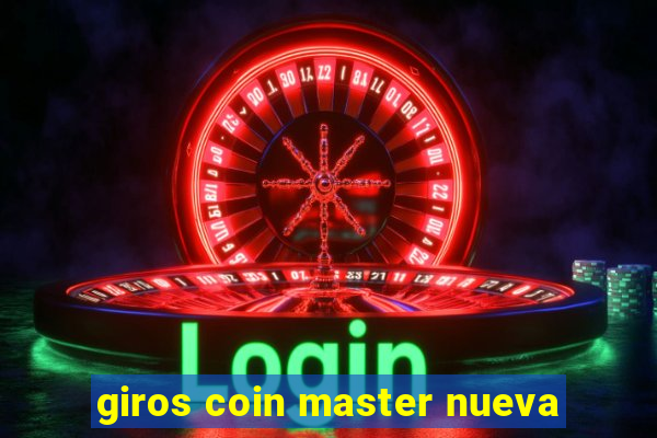 giros coin master nueva