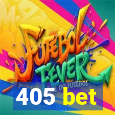 405 bet