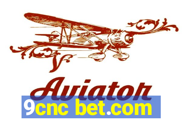 9cnc bet.com