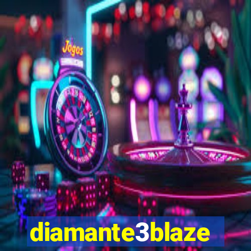 diamante3blaze