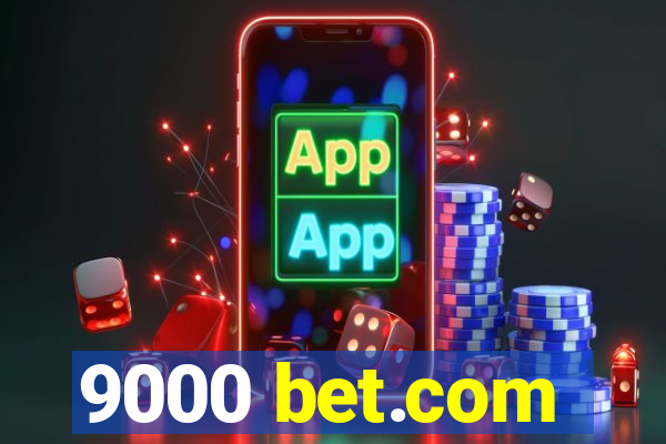 9000 bet.com