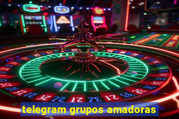 telegram grupos amadoras