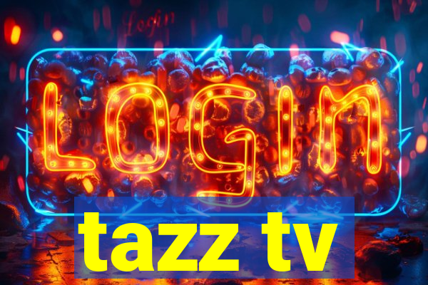 tazz tv