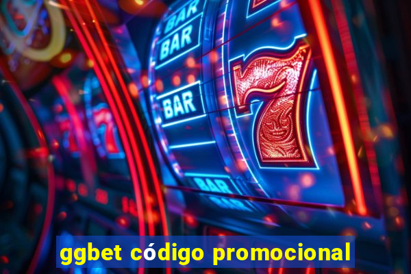 ggbet código promocional