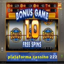 plataforma cassino 222