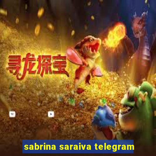 sabrina saraiva telegram