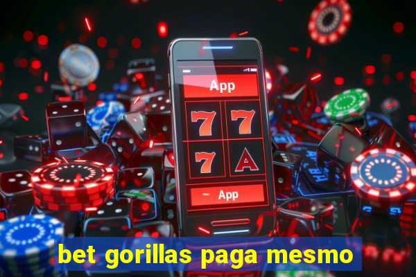 bet gorillas paga mesmo