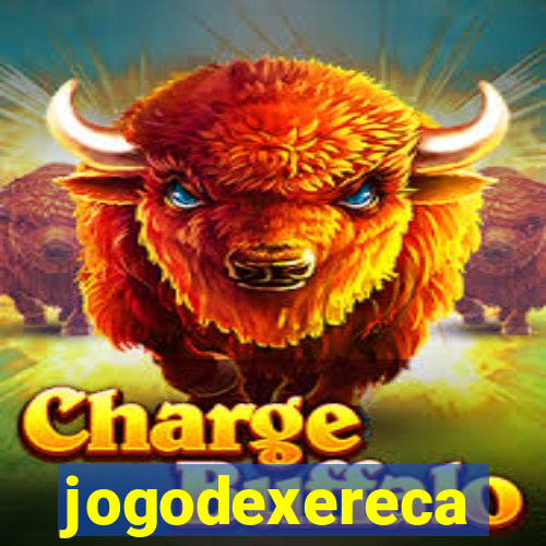 jogodexereca