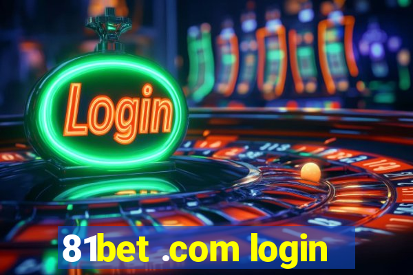 81bet .com login