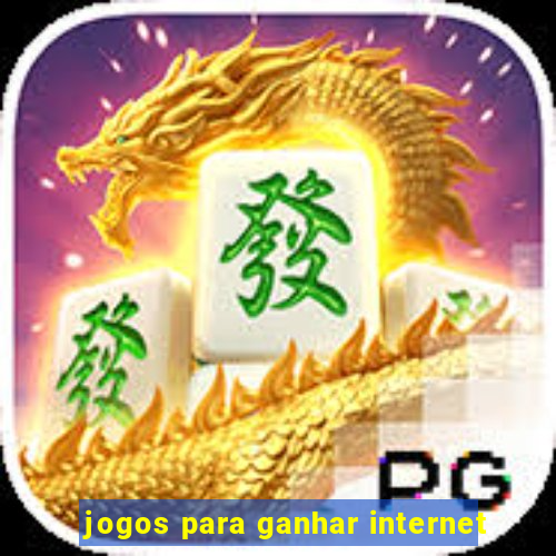 jogos para ganhar internet