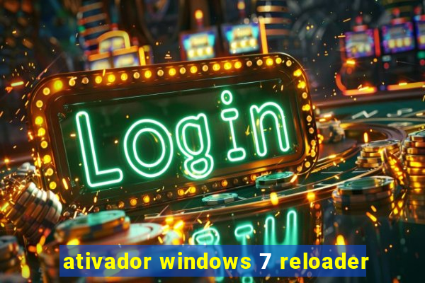 ativador windows 7 reloader