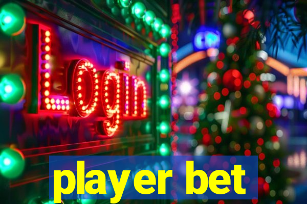 player bet