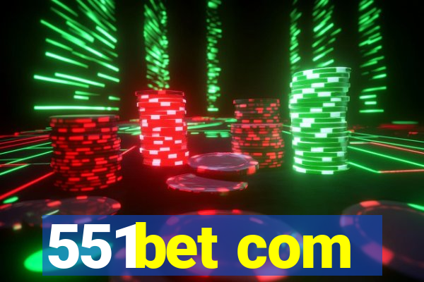 551bet com