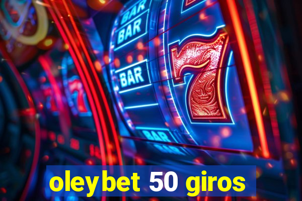 oleybet 50 giros