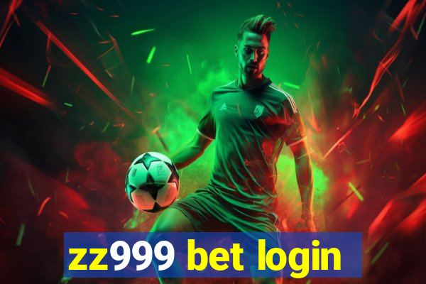 zz999 bet login