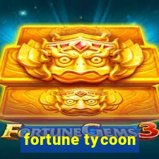 fortune tycoon