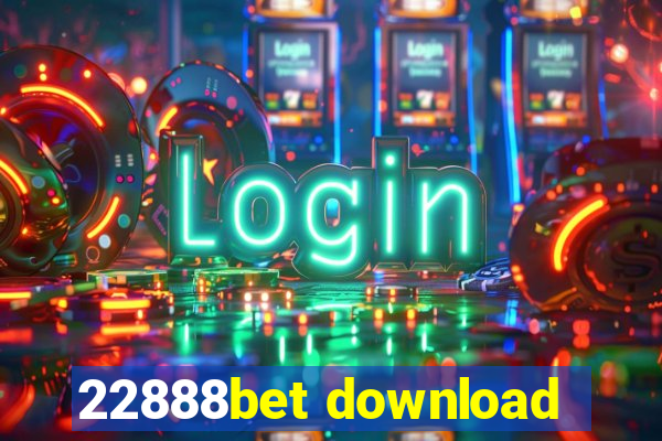 22888bet download