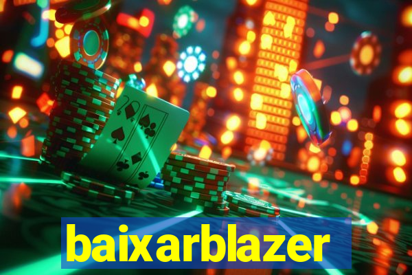 baixarblazer