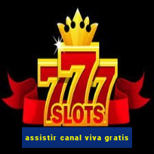 assistir canal viva gratis